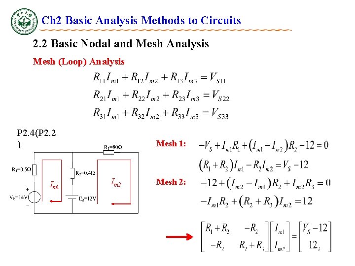 Ch 2 Basic Analysis Methods to Circuits 2. 2 Basic Nodal and Mesh Analysis Ch 2 Basic Analysis Methods to Circuits 2. 2 Basic Nodal and Mesh Analysis