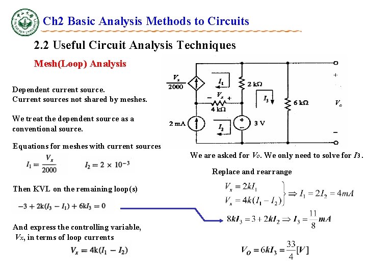 Ch 2 Basic Analysis Methods to Circuits 2. 2 Useful Circuit Analysis Techniques Mesh(Loop) Ch 2 Basic Analysis Methods to Circuits 2. 2 Useful Circuit Analysis Techniques Mesh(Loop)