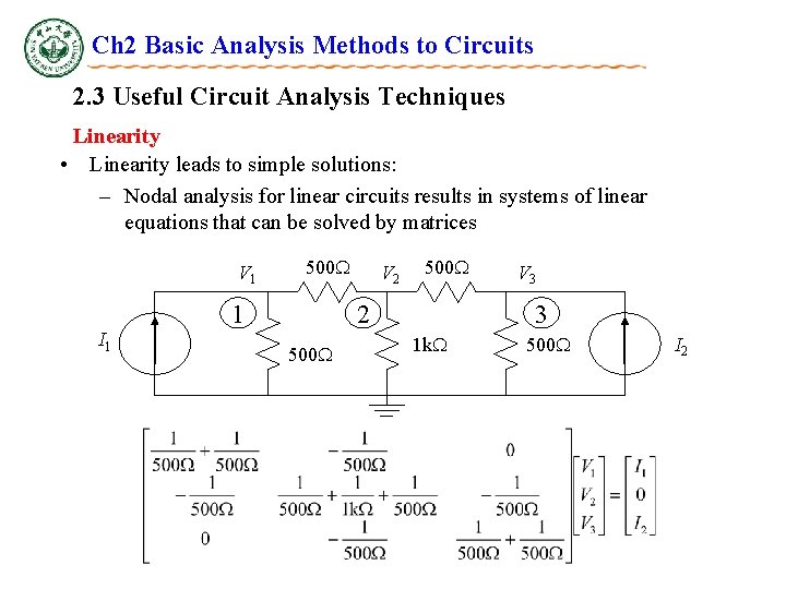 Ch 2 Basic Analysis Methods to Circuits 2. 3 Useful Circuit Analysis Techniques Linearity Ch 2 Basic Analysis Methods to Circuits 2. 3 Useful Circuit Analysis Techniques Linearity