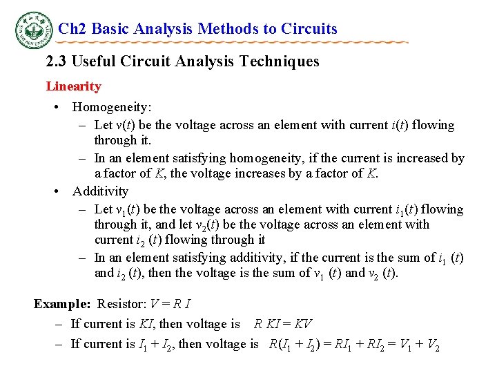 Ch 2 Basic Analysis Methods to Circuits 2. 3 Useful Circuit Analysis Techniques Linearity Ch 2 Basic Analysis Methods to Circuits 2. 3 Useful Circuit Analysis Techniques Linearity