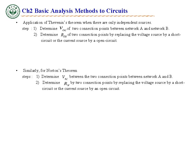 Ch 2 Basic Analysis Methods to Circuits • Application of Thevenin’s theorem when there Ch 2 Basic Analysis Methods to Circuits • Application of Thevenin’s theorem when there