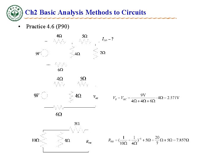 Ch 2 Basic Analysis Methods to Circuits • Practice 4. 6 (P 90) Ch 2 Basic Analysis Methods to Circuits • Practice 4. 6 (P 90)