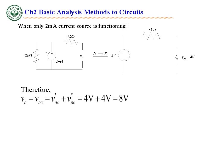 Ch 2 Basic Analysis Methods to Circuits When only 2 m. A current source Ch 2 Basic Analysis Methods to Circuits When only 2 m. A current source