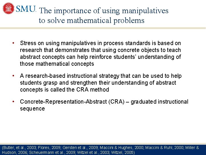 The importance of using manipulatives to solve mathematical problems • Stress on using manipulatives