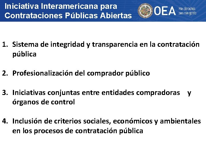 Iniciativa Interamericana para Contrataciones Públicas Abiertas 1. Sistema de integridad y transparencia en la
