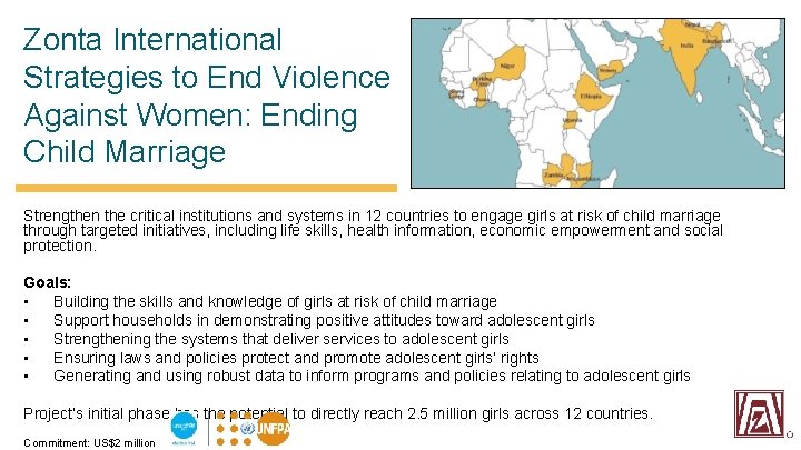 Zonta International Strategies to End Violence Against Women: Ending Child Marriage Strengthen the critical