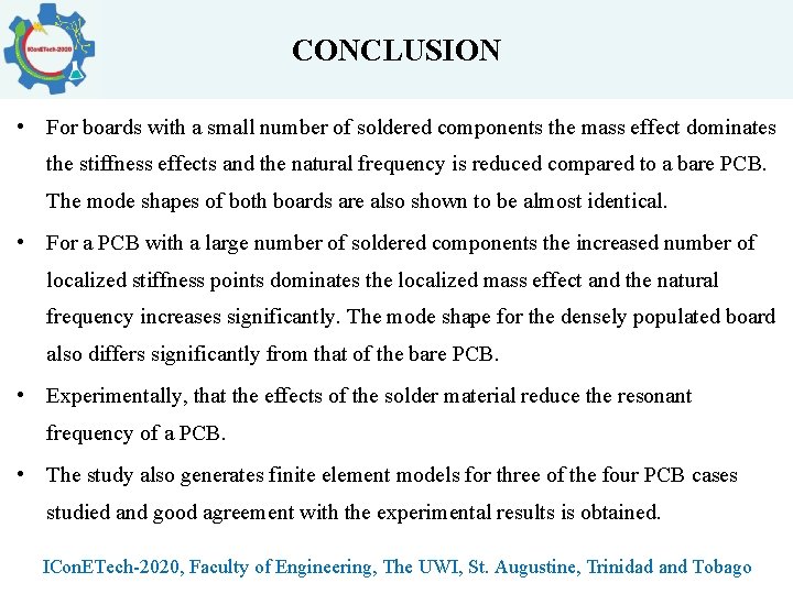 CONCLUSION • For boards with a small number of soldered components the mass effect