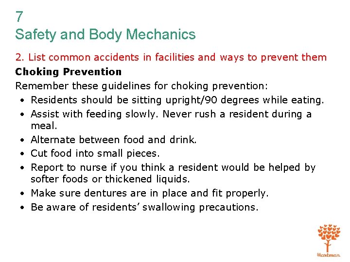 7 Safety and Body Mechanics 2. List common accidents in facilities and ways to