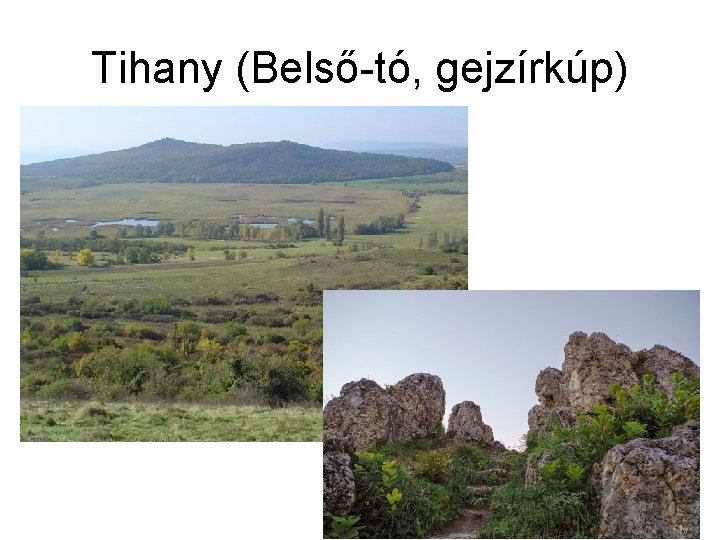 Tihany (Belső-tó, gejzírkúp) 