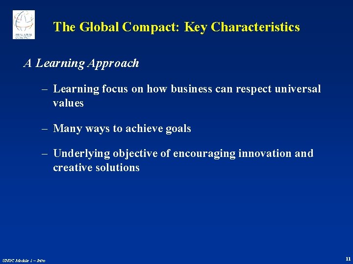 The Global Compact: Key Characteristics A Learning Approach – Learning focus on how business