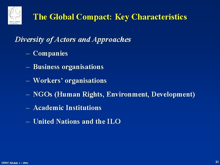 The Global Compact: Key Characteristics Diversity of Actors and Approaches – Companies – Business