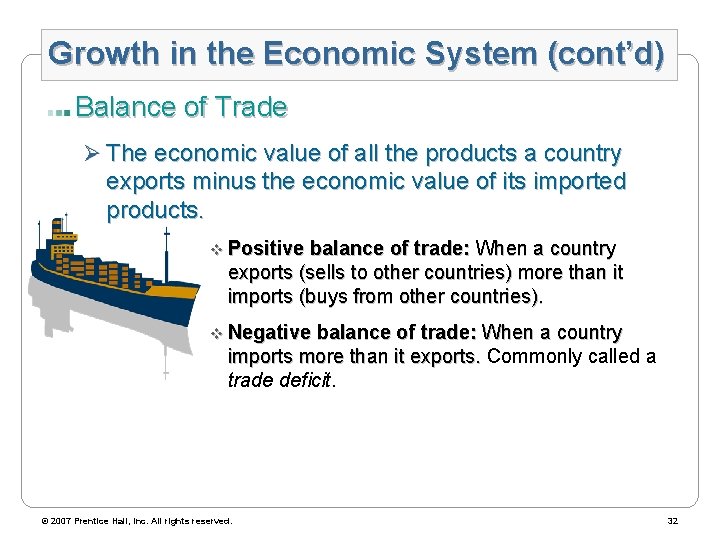 Growth in the Economic System (cont’d) Balance of Trade Ø The economic value of
