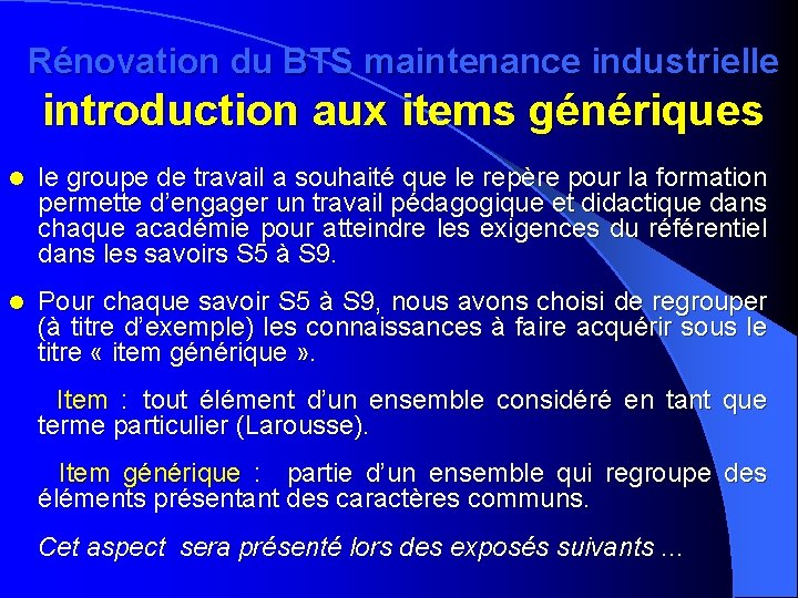 Rénovation du BTS maintenance industrielle introduction aux items génériques l le groupe de travail