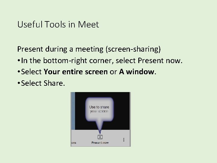 Useful Tools in Meet Present during a meeting (screen-sharing) • In the bottom-right corner, Useful Tools in Meet Present during a meeting (screen-sharing) • In the bottom-right corner,