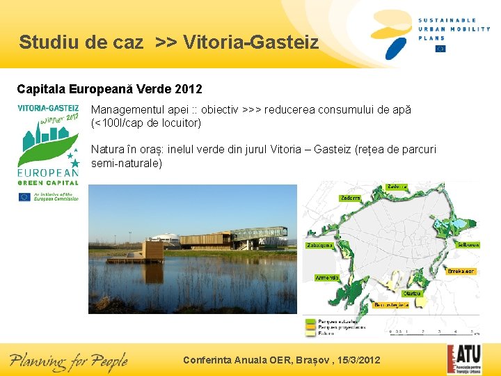 Studiu de caz >> Vitoria-Gasteiz Capitala Europeană Verde 2012 Managementul apei : : obiectiv