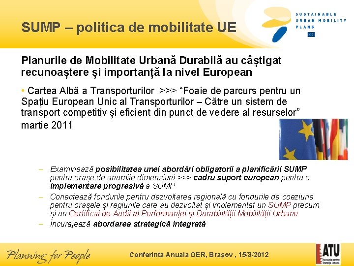 SUMP – politica de mobilitate UE Planurile de Mobilitate Urbană Durabilă au câștigat recunoaștere