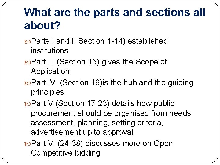 What are the parts and sections all about? Parts I and II Section 1