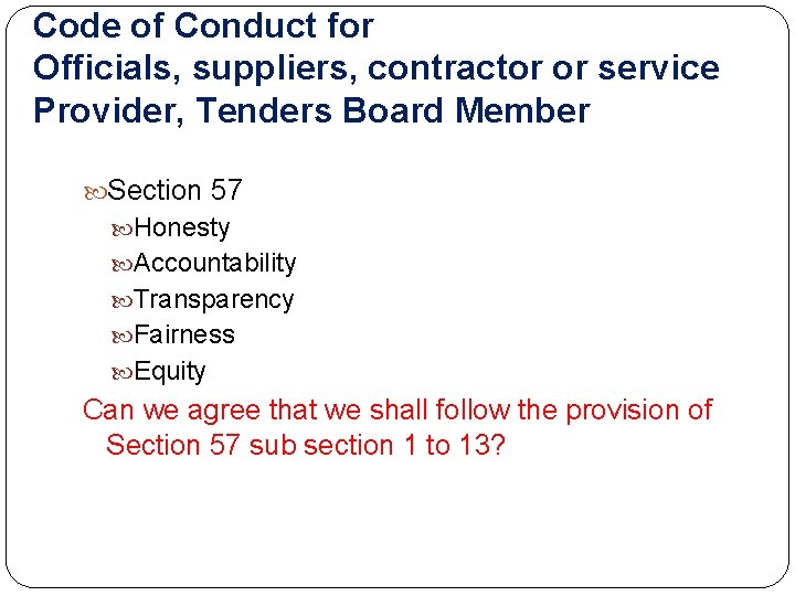 Code of Conduct for Officials, suppliers, contractor or service Provider, Tenders Board Member Section