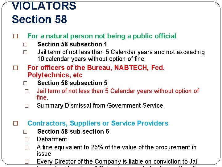 VIOLATORS Section 58 � For a natural person not being a public official �