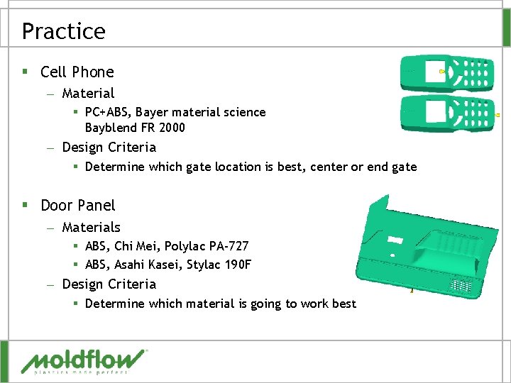 Practice § Cell Phone – Material § PC+ABS, Bayer material science Bayblend FR 2000