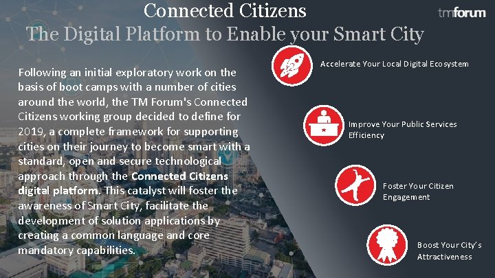 Connected Citizens The Digital Platform to Enable your Smart City Following an initial exploratory