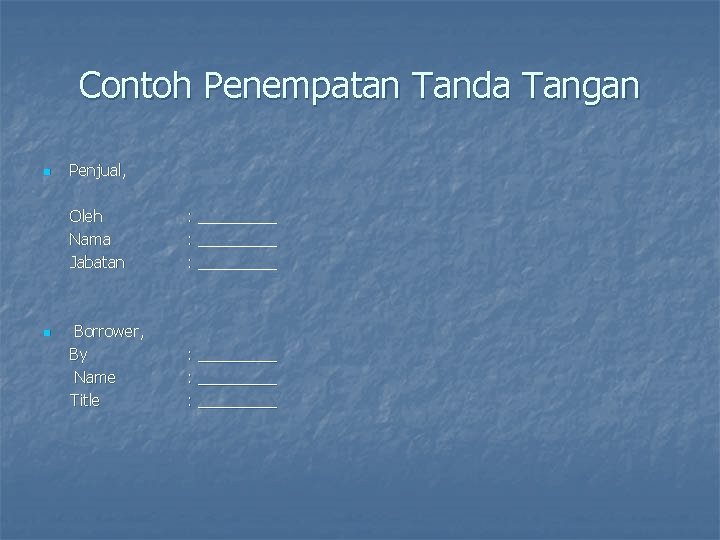 Contoh Penempatan Tanda Tangan n n Penjual, Oleh Nama Jabatan : _________ : _____