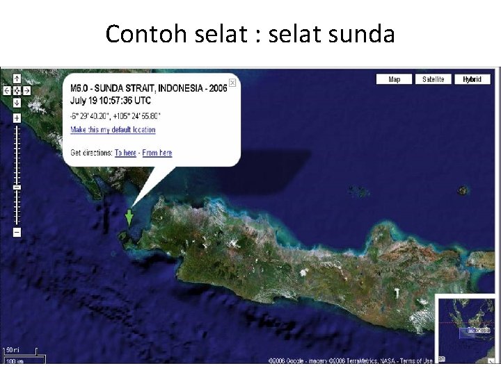 Contoh selat : selat sunda 