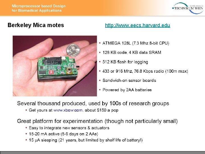 Berkeley Mica motes http: //www. eecs. harvard. edu 