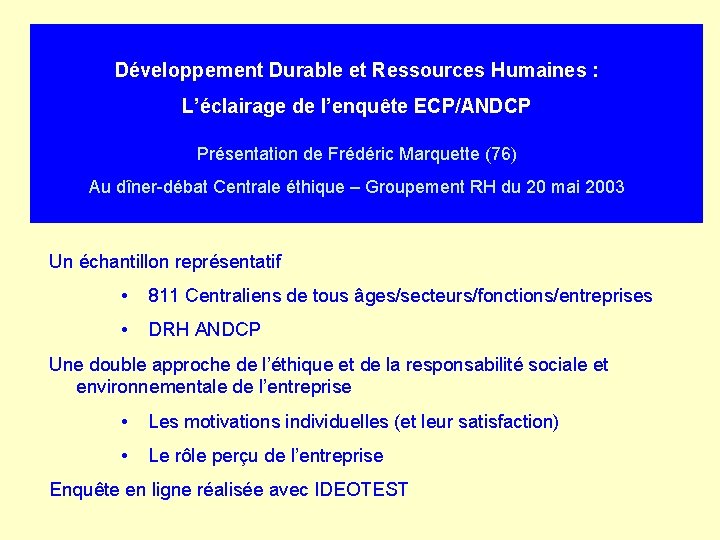 Développement Durable et Ressources Humaines : L’éclairage de l’enquête ECP/ANDCP Présentation de Frédéric Marquette