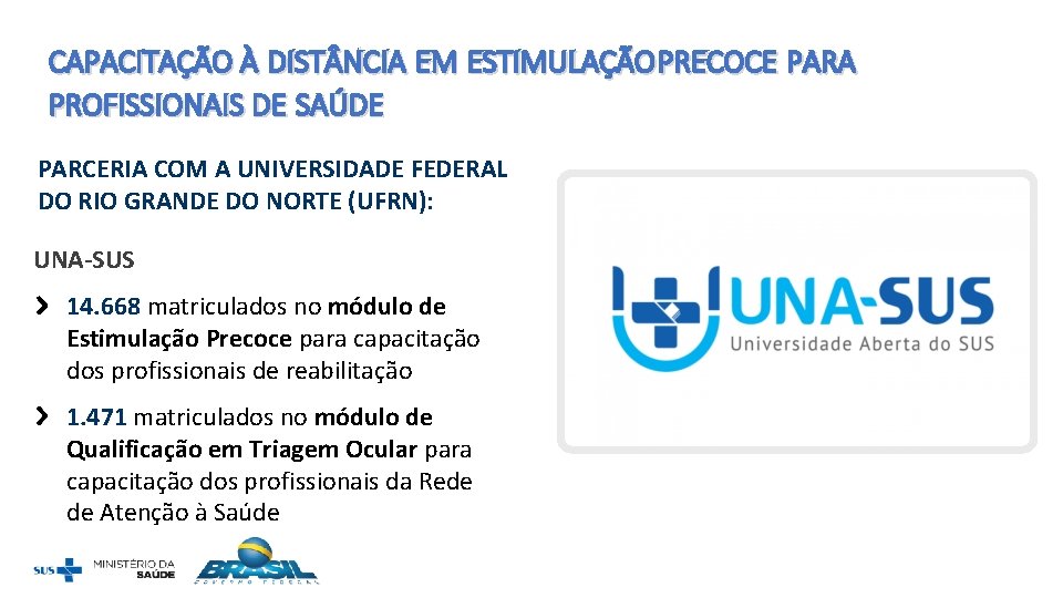 CAPACITAÇÃO À DIST NCIA EM ESTIMULAÇÃO PRECOCE PARA PROFISSIONAIS DE SAÚDE PARCERIA COM A