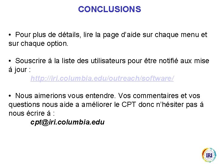 CONCLUSIONS • Pour plus de détails, lire la page d’aide sur chaque menu et