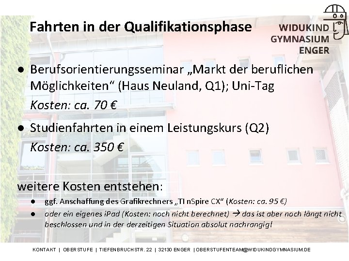 Fahrten in der Qualifikationsphase l Berufsorientierungsseminar „Markt der beruflichen Möglichkeiten“ (Haus Neuland, Q 1);