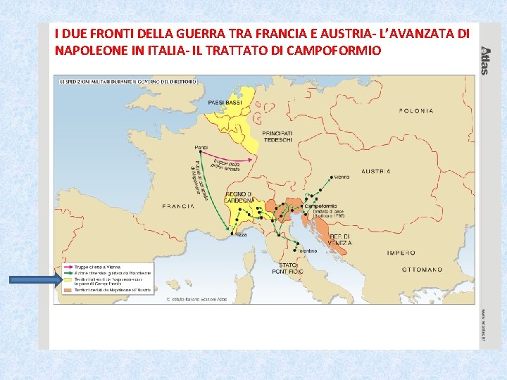 I DUE FRONTI DELLA GUERRA TRA FRANCIA E AUSTRIA- L’AVANZATA DI NAPOLEONE IN ITALIA-