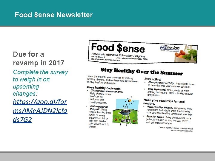 Food $ense Newsletter Due for a revamp in 2017 Complete the survey to weigh