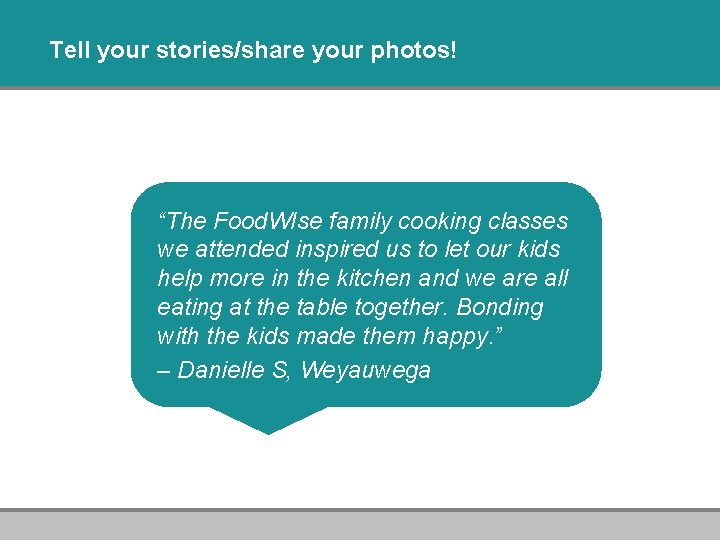 Tell your stories/share your photos! “The Food. WIse family cooking classes we attended inspired