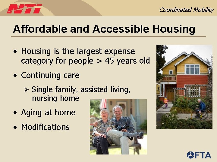 Coordinated Mobility Affordable and Accessible Housing • Housing is the largest expense category for