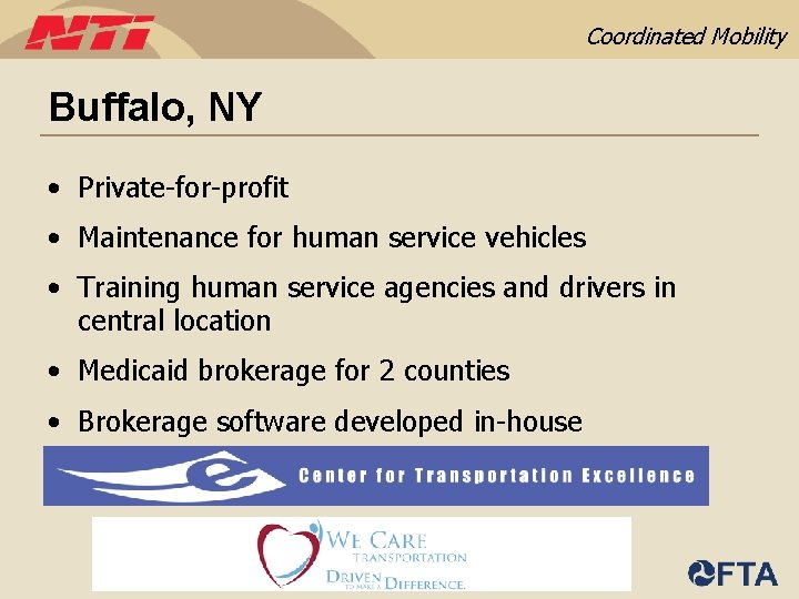 Coordinated Mobility Buffalo, NY • Private-for-profit • Maintenance for human service vehicles • Training
