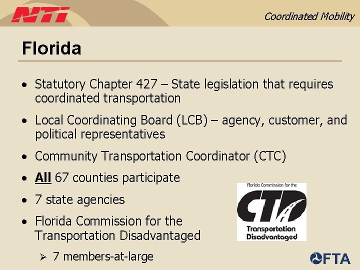 Coordinated Mobility Florida • Statutory Chapter 427 – State legislation that requires coordinated transportation