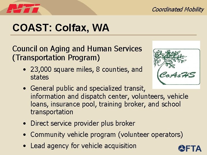 Coordinated Mobility COAST: Colfax, WA Council on Aging and Human Services (Transportation Program) •