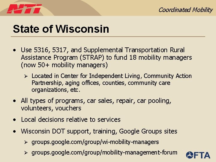 Coordinated Mobility State of Wisconsin • Use 5316, 5317, and Supplemental Transportation Rural Assistance