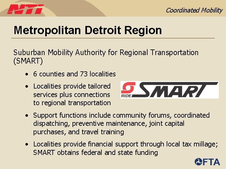 Coordinated Mobility Metropolitan Detroit Region Suburban Mobility Authority for Regional Transportation (SMART) • 6