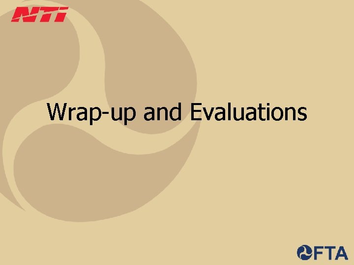 Wrap-up and Evaluations 