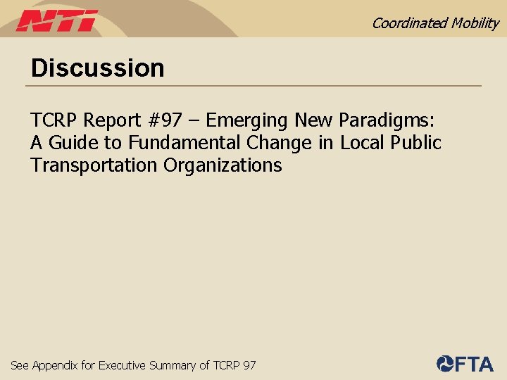 Coordinated Mobility Discussion TCRP Report #97 – Emerging New Paradigms: A Guide to Fundamental