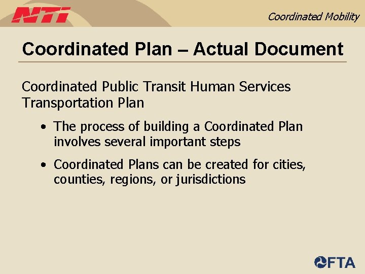 Coordinated Mobility Coordinated Plan – Actual Document Coordinated Public Transit Human Services Transportation Plan