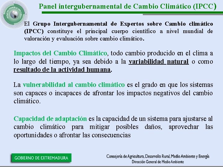 Panel intergubernamental de Cambio Climático (IPCC) El Grupo Intergubernamental de Expertos sobre Cambio climático