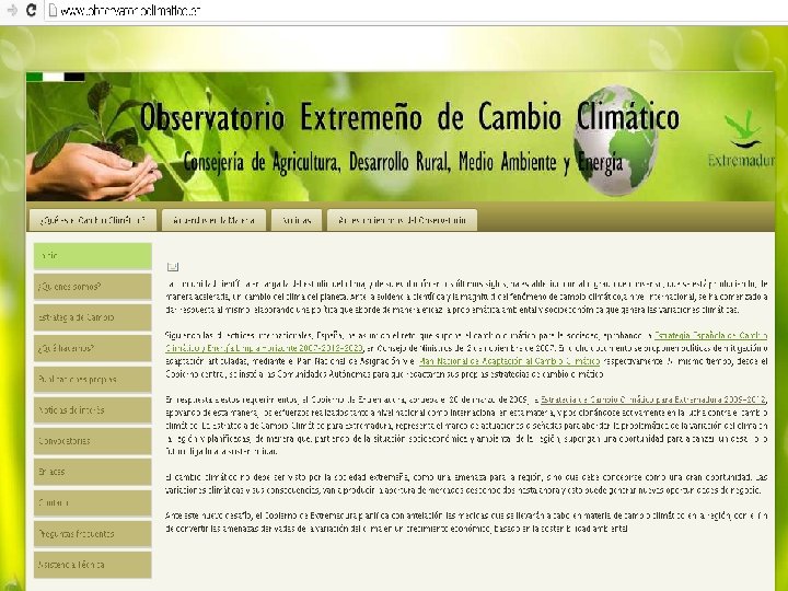 Observatorio extremeño de Cambio Climático Consejería de Agricultura , Desarrollo Rural, Medio Ambiente y