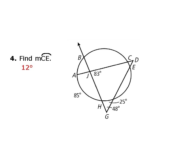 4. Find m. CE. 12° 