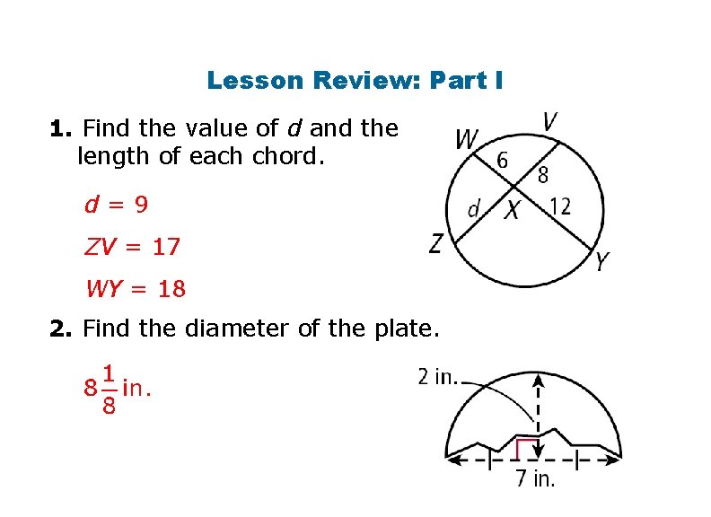 Lesson Review: Part I 1. Find the value of d and the length of