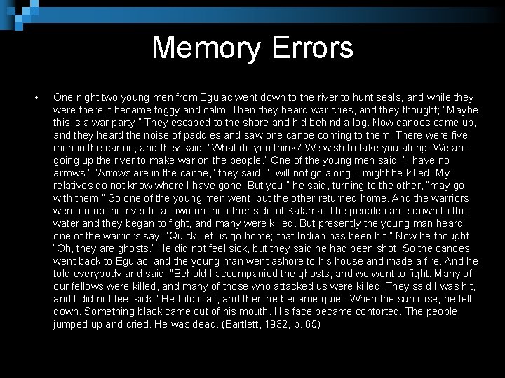 Memory Errors • One night two young men from Egulac went down to the