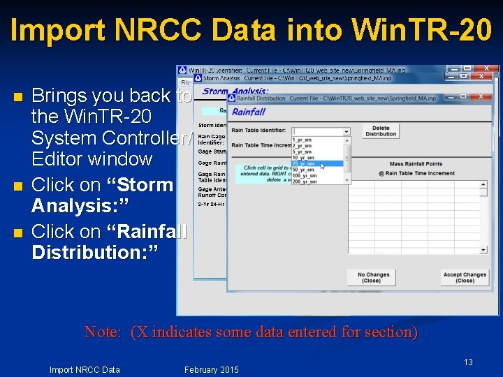 Import NRCC Data into Win. TR-20 n n n Brings you back to the